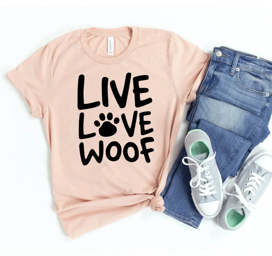 Live Love Woof T-shirt - Trendibles