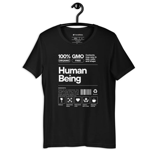 100% Human T-Shirt - Trendibles